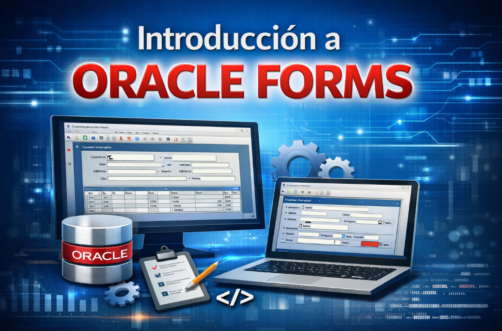 Introducción a ORACLE FORMS